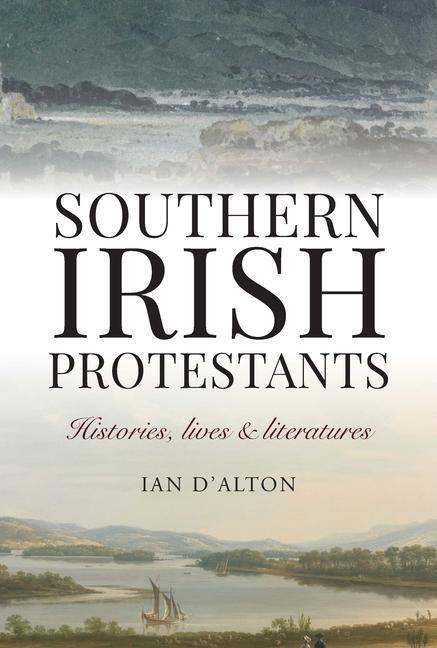 Cover: 9781916742505 | Southern Irish Protestants | Histories, Lives and Literature | D'Alton