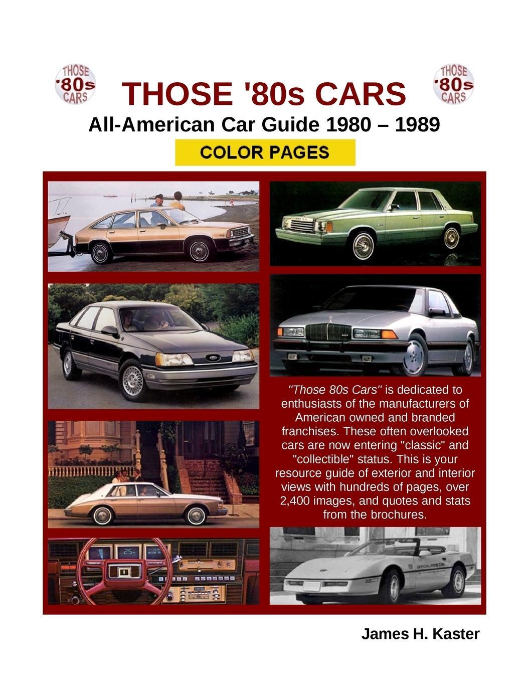Cover: 9780982822005 | Those 80s Cars - American Catalog - Color Pages | James Kaster | Buch