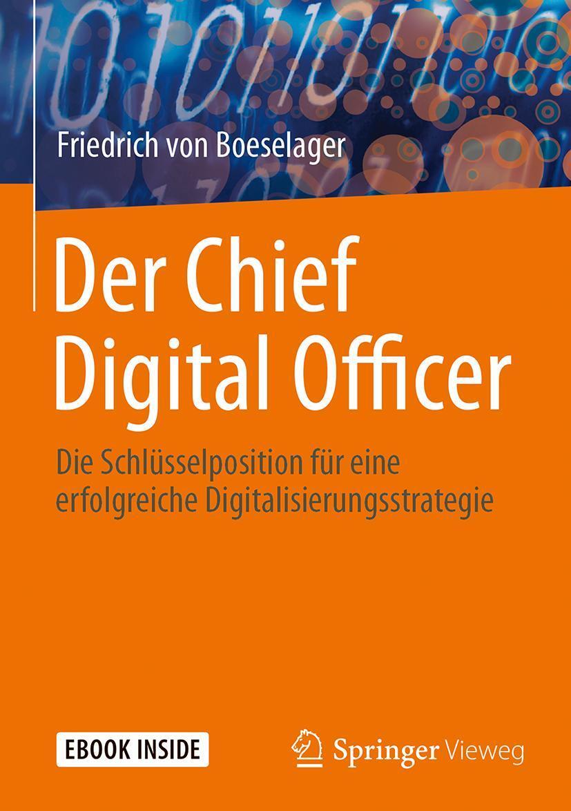 Cover: 9783658179809 | Der Chief Digital Officer | Friedrich von Boeselager | Bundle | 2018