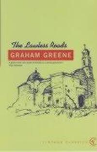 Cover: 9780099286240 | The Lawless Roads | Graham Greene | Taschenbuch | Englisch | 2002