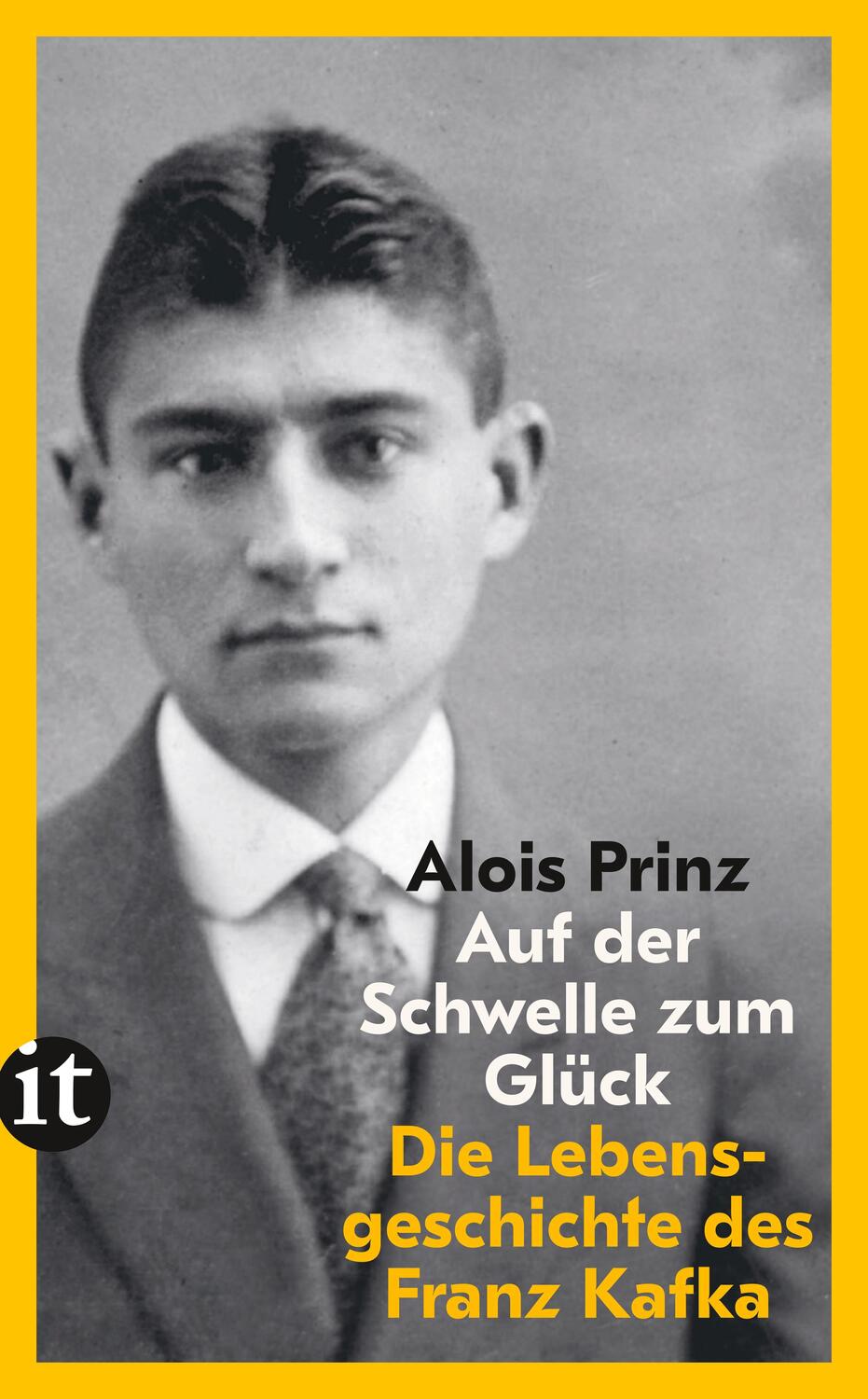 Cover: 9783458683209 | Auf der Schwelle zum Glück | Die Lebensgeschichte des Franz Kafka