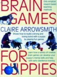 Cover: 9781842862483 | Brain Games for Puppies | Claire Arrowsmith | Taschenbuch | Englisch