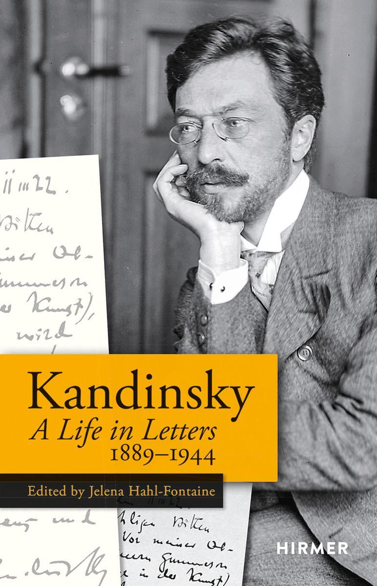 Cover: 9783777440361 | Kandinsky | A Life in Letters 1889-1944 | Jelena Hahl-Fontaine | Buch