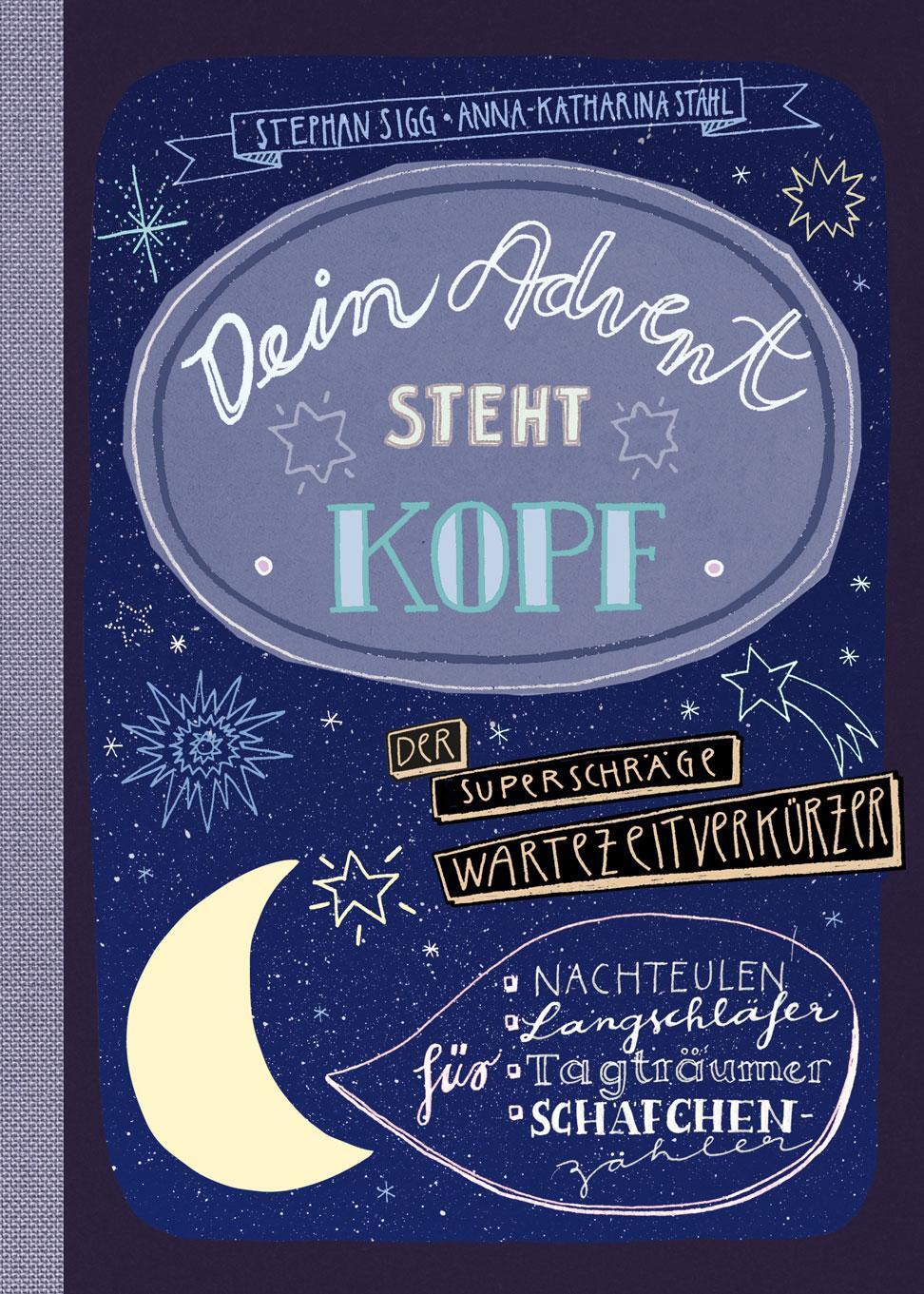 Cover: 9783961570393 | Dein Advent steht Kopf 2 | Stephan Sigg | Taschenbuch | 96 S. | 2018