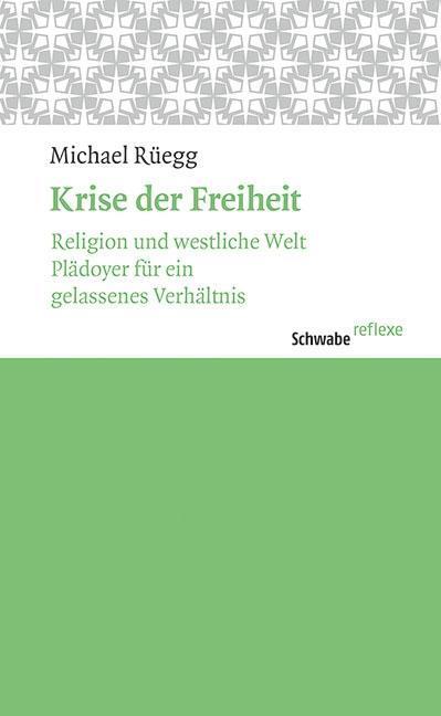 Cover: 9783796535604 | Krise der Freiheit | Michael Rüegg | Taschenbuch | 76 S. | Deutsch