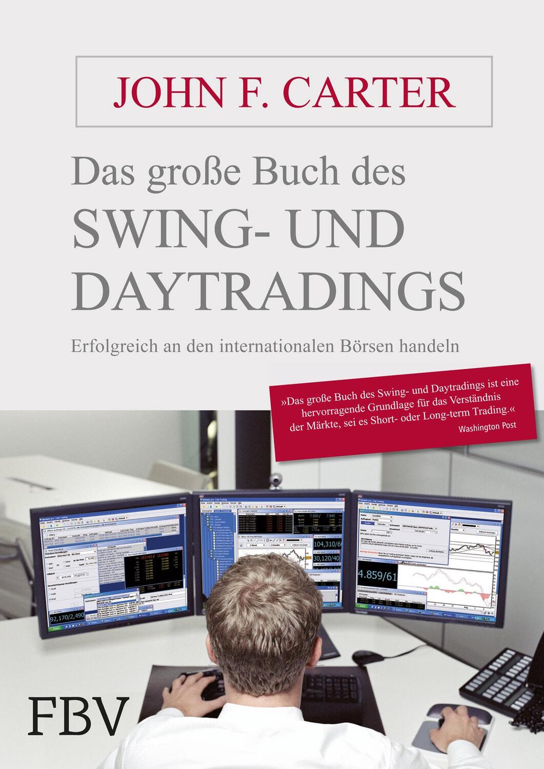 Cover: 9783898798457 | Das große Buch des Swing- und Daytradings | John F. Carter | Buch