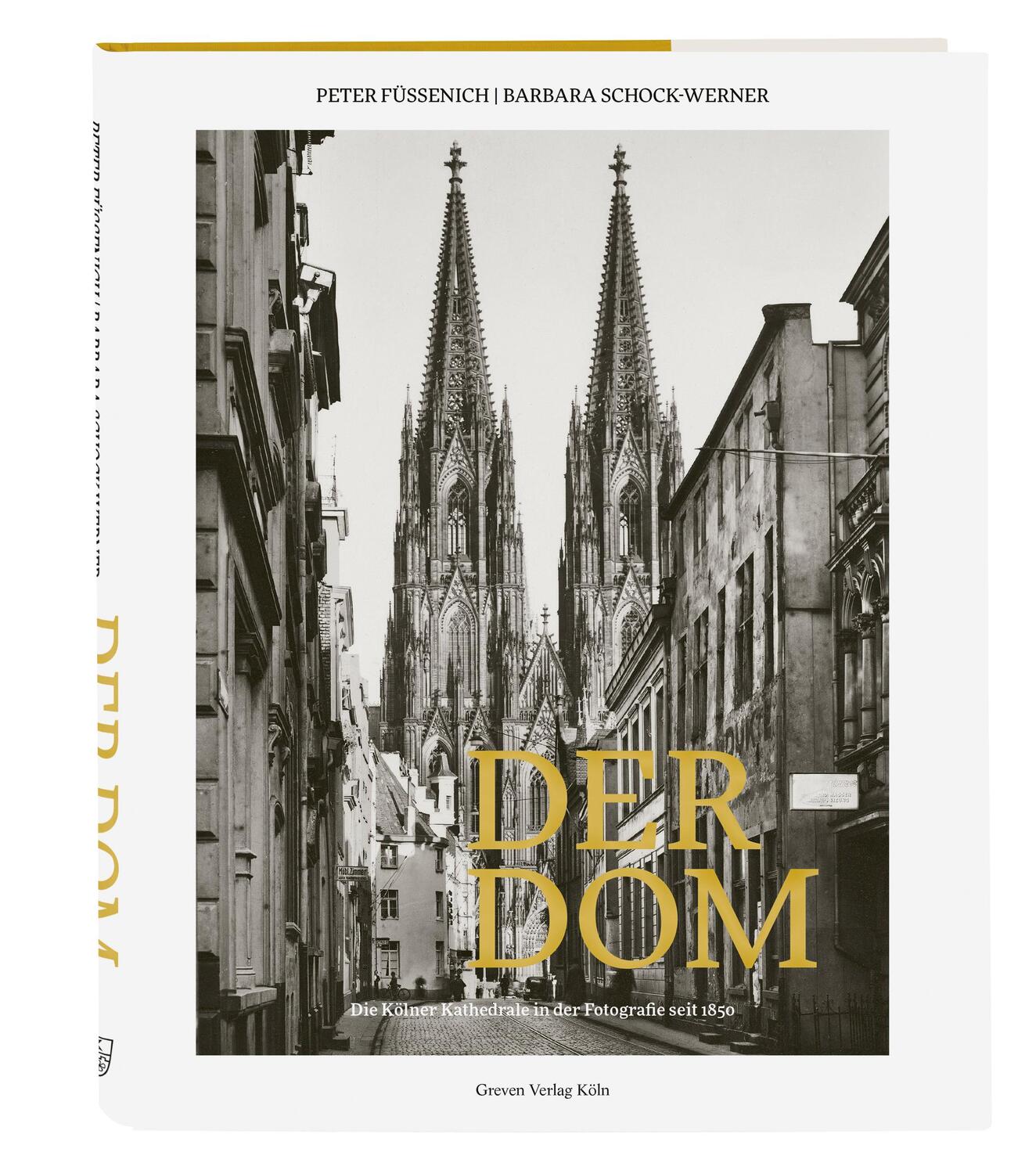 Cover: 9783774309500 | Der Dom | Die Kölner Kathedrale in der Fotografie seit 1850 | Buch