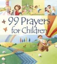 Cover: 9781781284056 | 99 Prayers for Children | Juliet David | Buch | Englisch | 2020