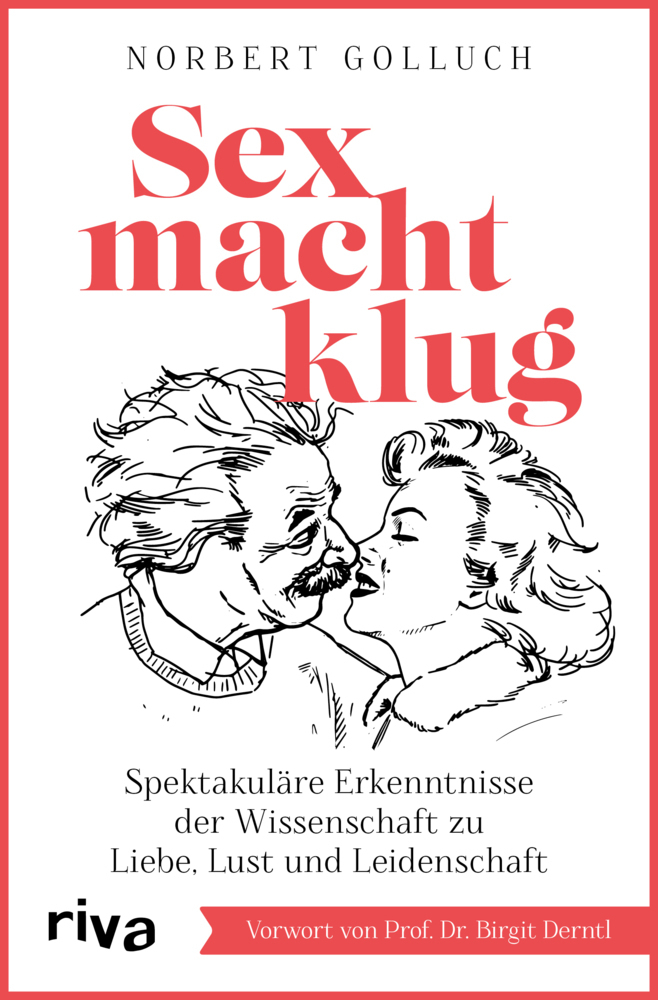 Cover: 9783742319203 | Sex macht klug | Norbert Golluch | Taschenbuch | Deutsch | 2021 | Riva