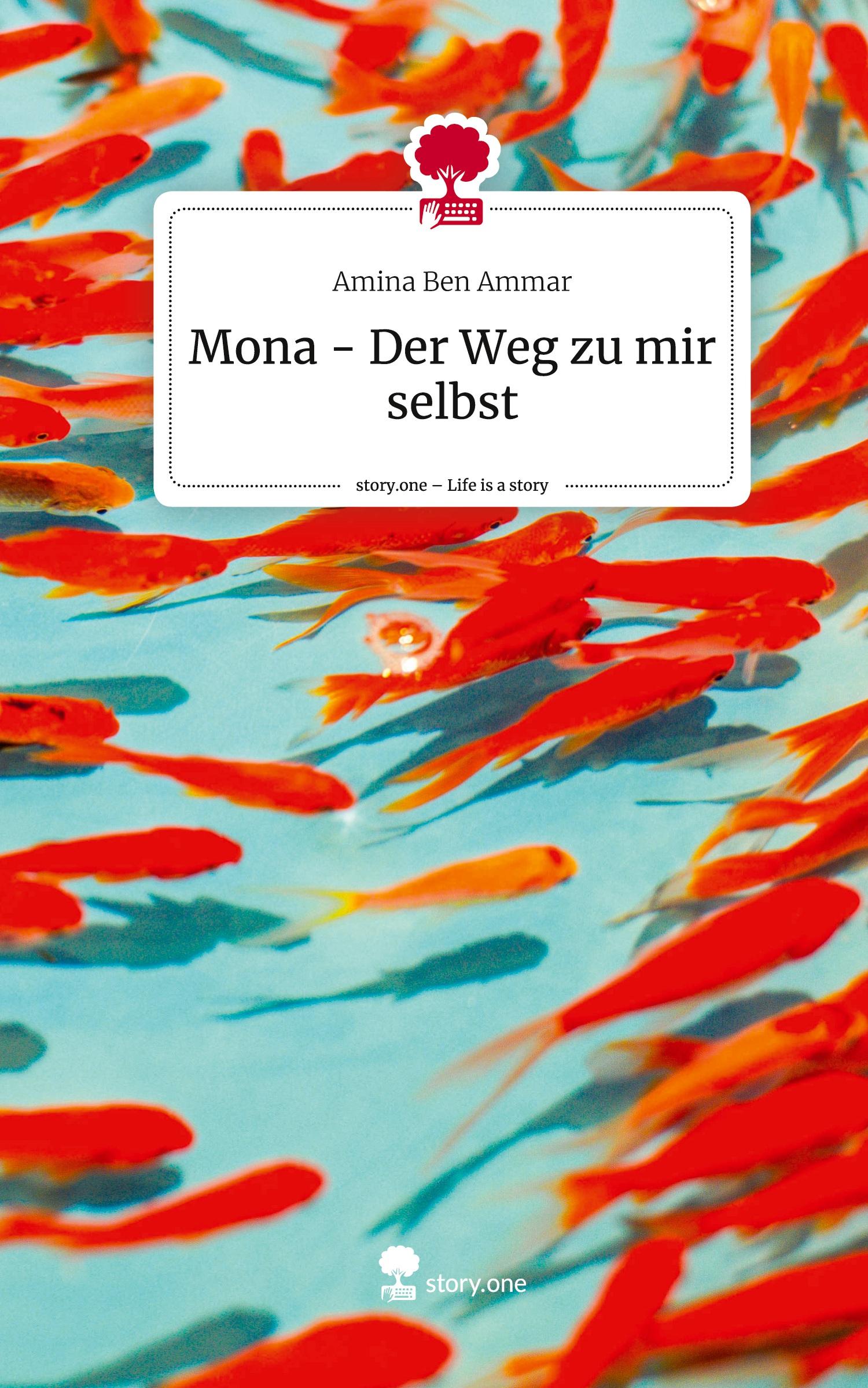 Cover: 9783711569578 | Mona - Der Weg zu mir selbst. Life is a Story - story.one | Ammar