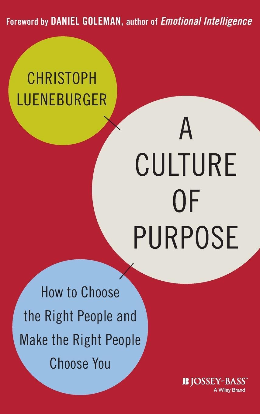 Cover: 9781118814567 | A Culture of Purpose | Lueneburger | Buch | 272 S. | Englisch | 2014