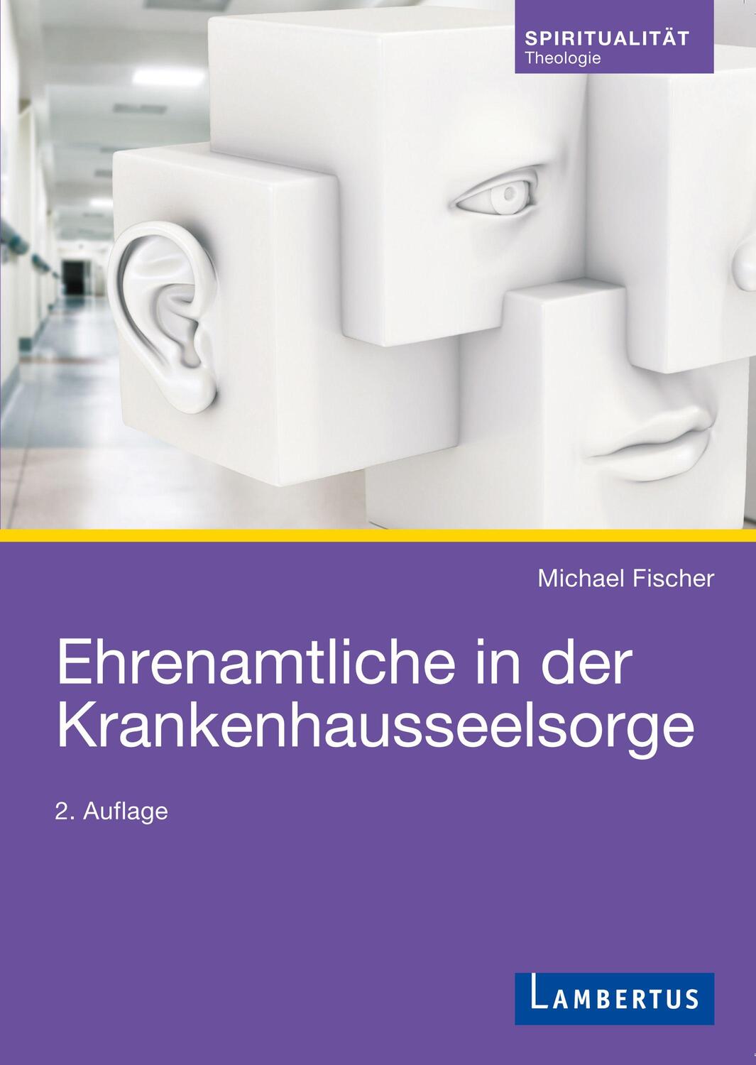 Cover: 9783784130828 | Ehrenamtliche in der Krankenhausseelsorge | Michael Fischer | Buch