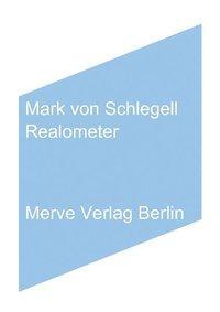 Cover: 9783883962597 | Realometer | Mark von Schlegell | Taschenbuch | 80 S. | Deutsch | 2009