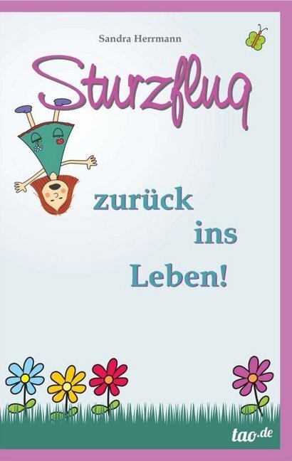 Cover: 9783955290696 | Sturzflug zurück ins Leben | Sandra Herrmann | Taschenbuch | Paperback