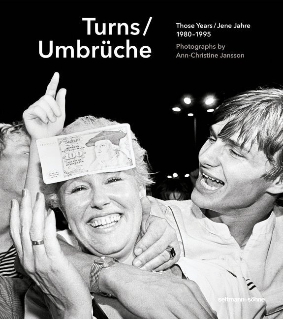 Cover: 9783946688488 | Umbrüche / Turns | Jene Jahre / Those Years 1980-1995 | Jansson | Buch