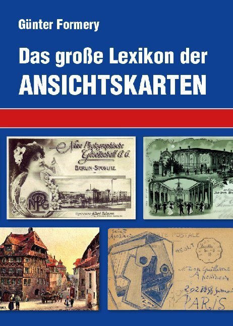 Cover: 9783928277211 | Großes Lexikon der Ansichtskarten | Enzyklopädie der Philokartie