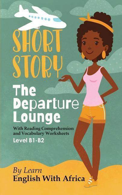 Cover: 9788394876234 | The Departure Lounge, an English Short Story with Reading...