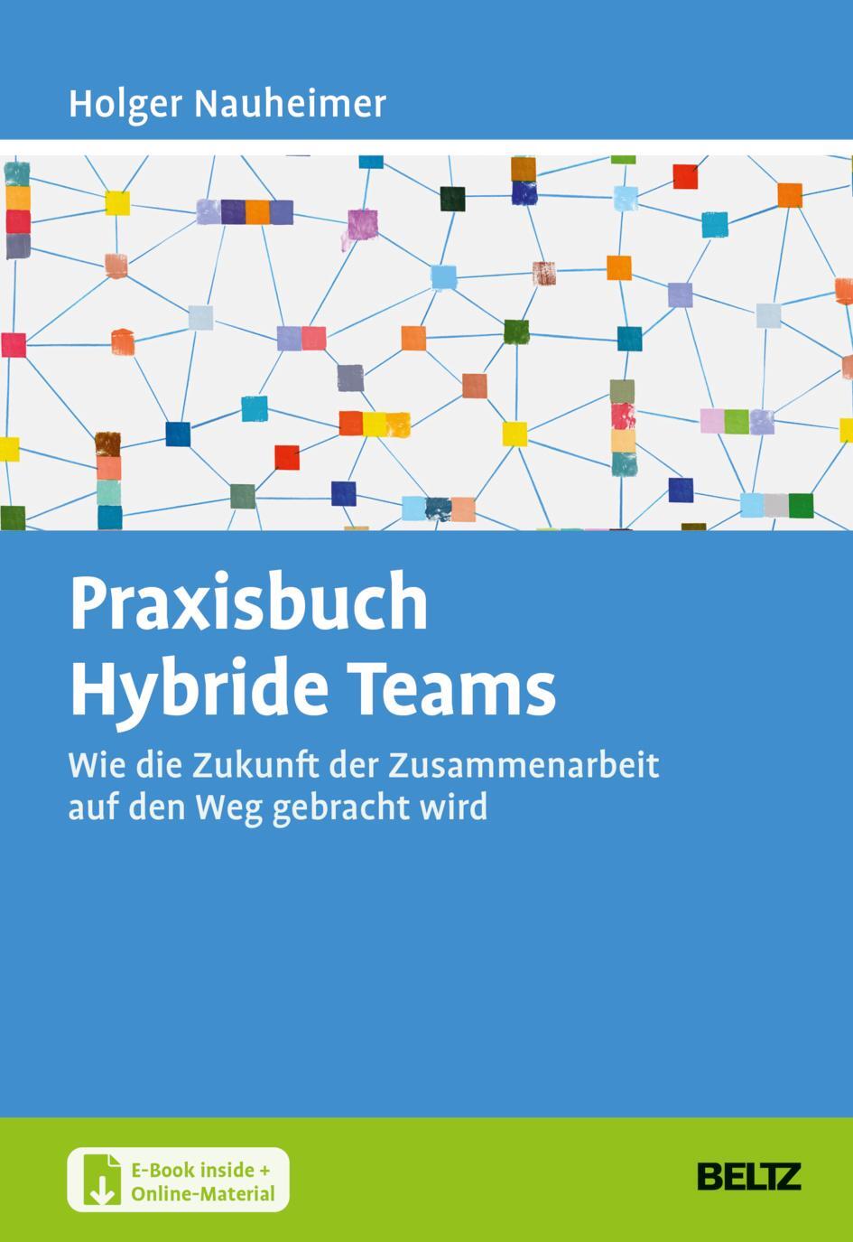 Cover: 9783407368140 | Praxisbuch Hybride Teams | Holger Nauheimer | Bundle | 1 Taschenbuch