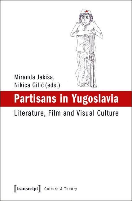 Cover: 9783837625226 | Partisans in Yugoslavia | Taschenbuch | 382 S. | Englisch | 2015