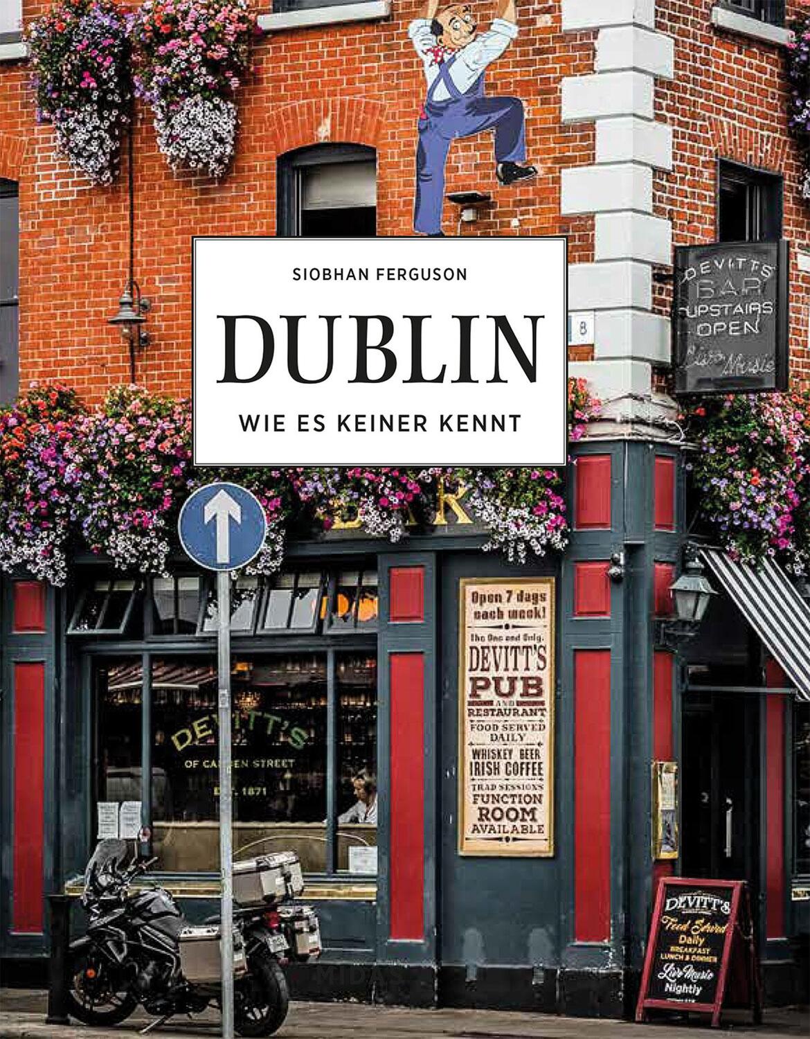Cover: 9783038762928 | DUBLIN - Wie es keiner kennt | Irlands Hauptstadt aus erster Hand