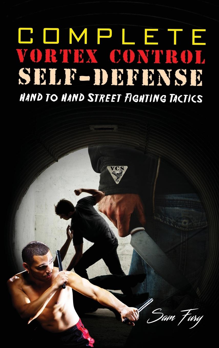 Cover: 9781925979954 | Complete Vortex Control Self-Defense | Sam Fury | Buch | Self-Defense