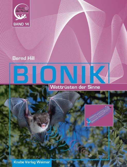 Cover: 9783944575438 | Bionik - Wettrüsten der Sinne | Bernd Hill | Buch | 128 S. | Deutsch
