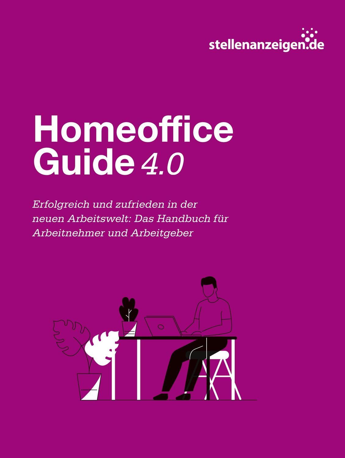 Cover: 9783754347690 | Homeoffice-Guide 4.0 | Stellenanzeigen. de GmbH &amp; Co. KG | Buch | 2021