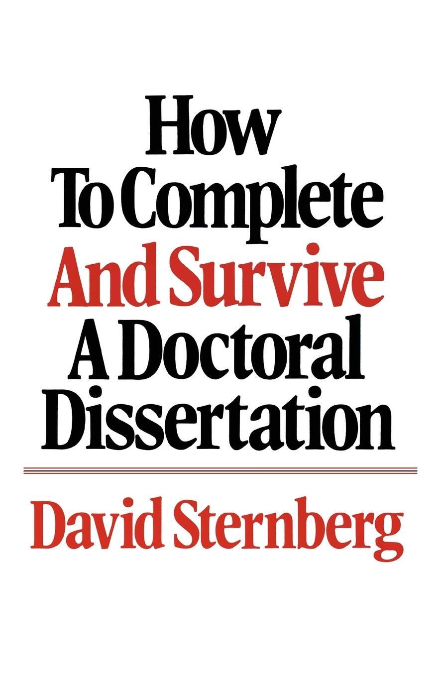 Cover: 9780312396060 | How to Complete and Survive a Doctoral Dissertation | David Sternberg