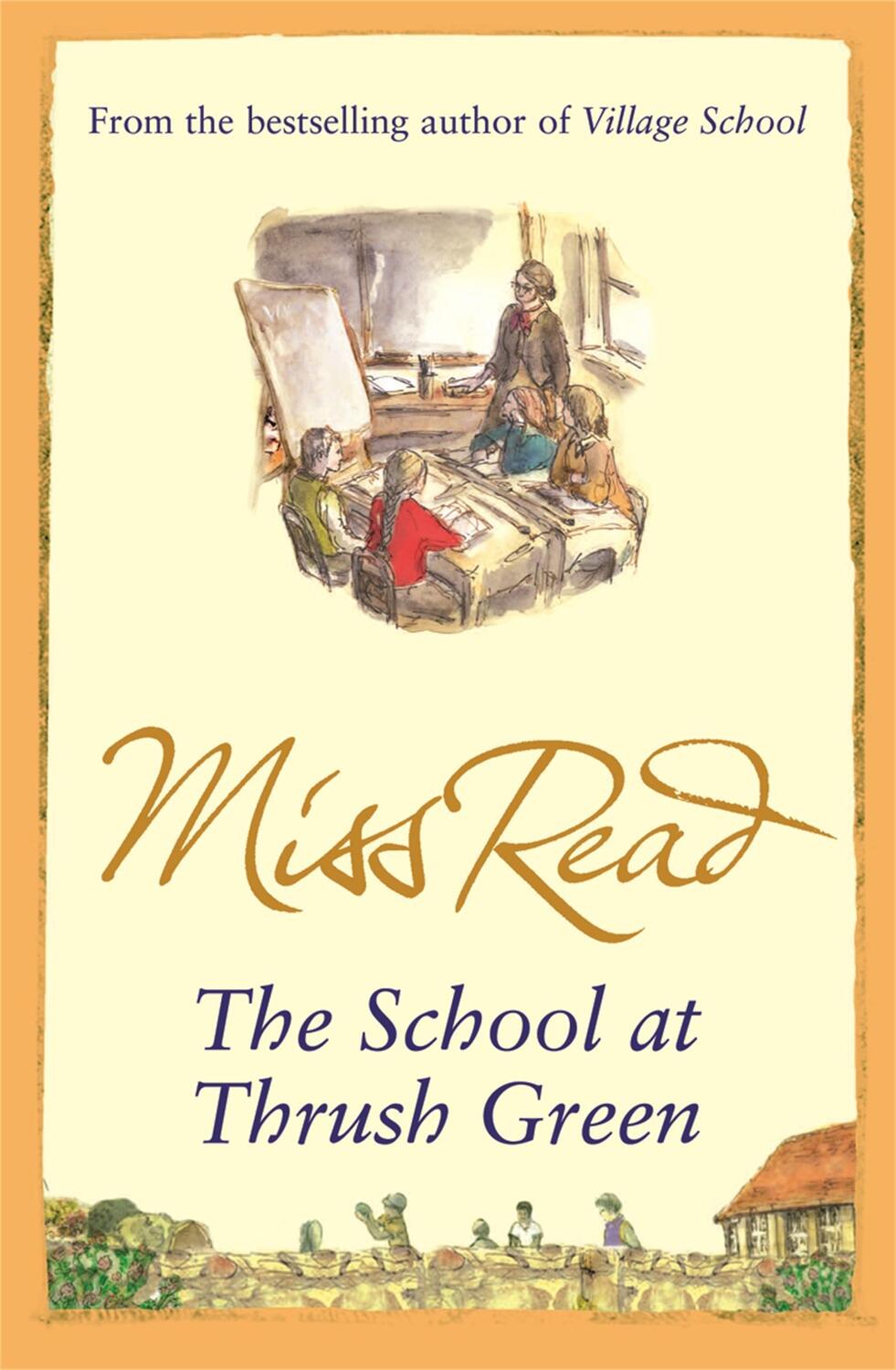 Cover: 9780752883885 | The School At Thrush Green | Miss Read | Taschenbuch | Englisch | 2009