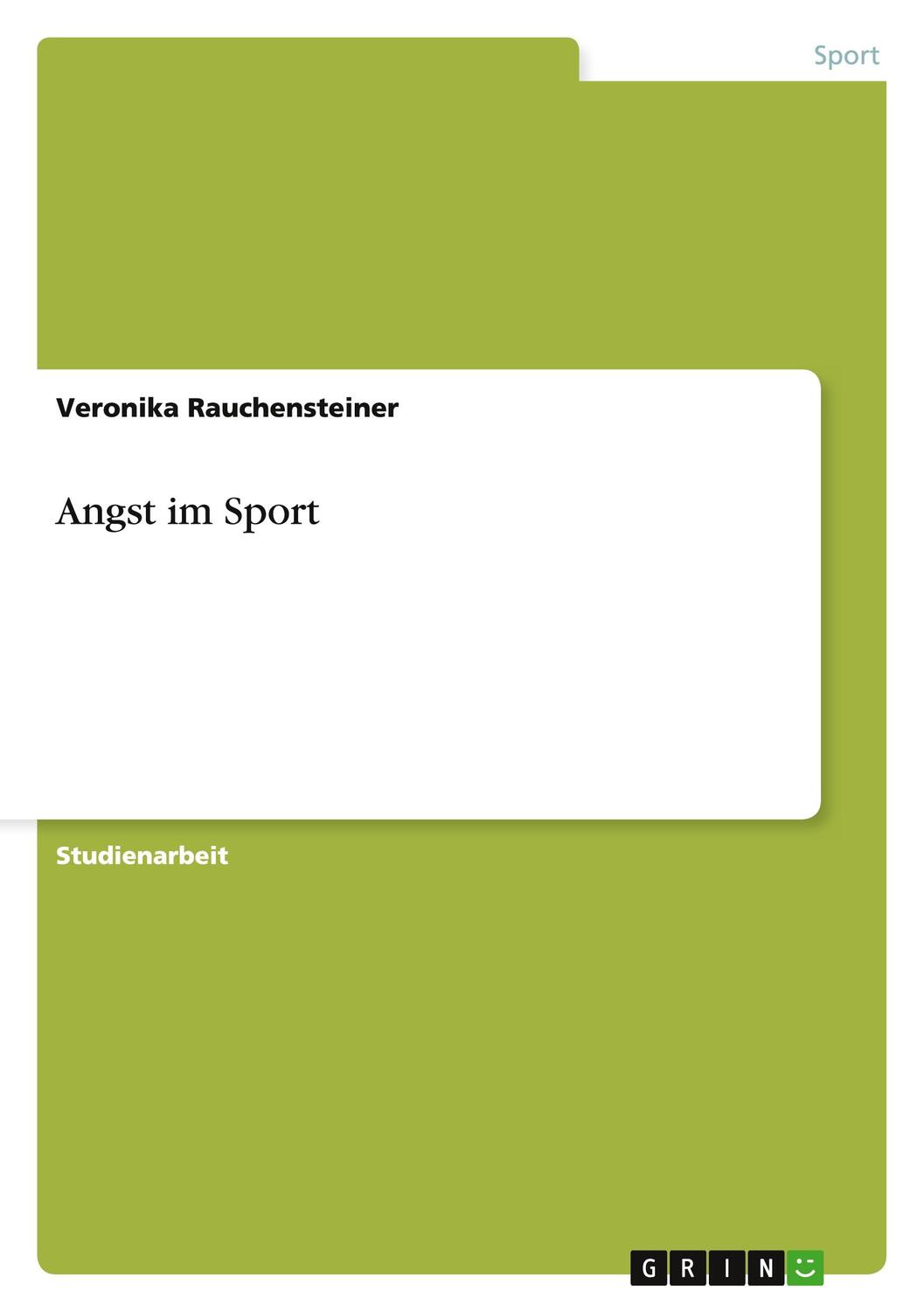 Cover: 9783656231851 | Angst im Sport | Veronika Rauchensteiner | Taschenbuch | Paperback