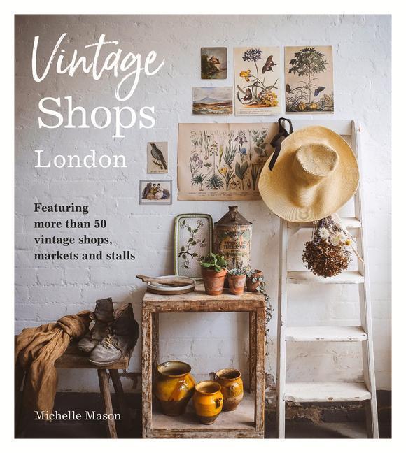 Cover: 9781910258996 | Vintage Shops London | Michelle Mason | Taschenbuch | Englisch | 2021