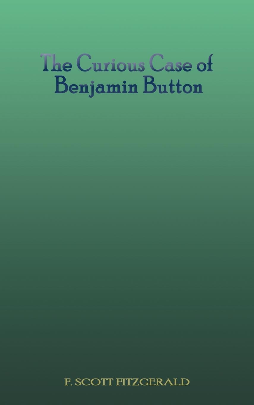 Cover: 9781609422370 | The Curious Case of Benjamin Button | F. Scott Fitzgerald | Buch | Fab