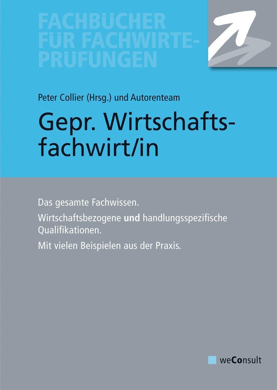 Cover: 9783948633202 | Gepr. Wirtschaftsfachwirt/in | Peter Collier | Buch | Deutsch | 2021