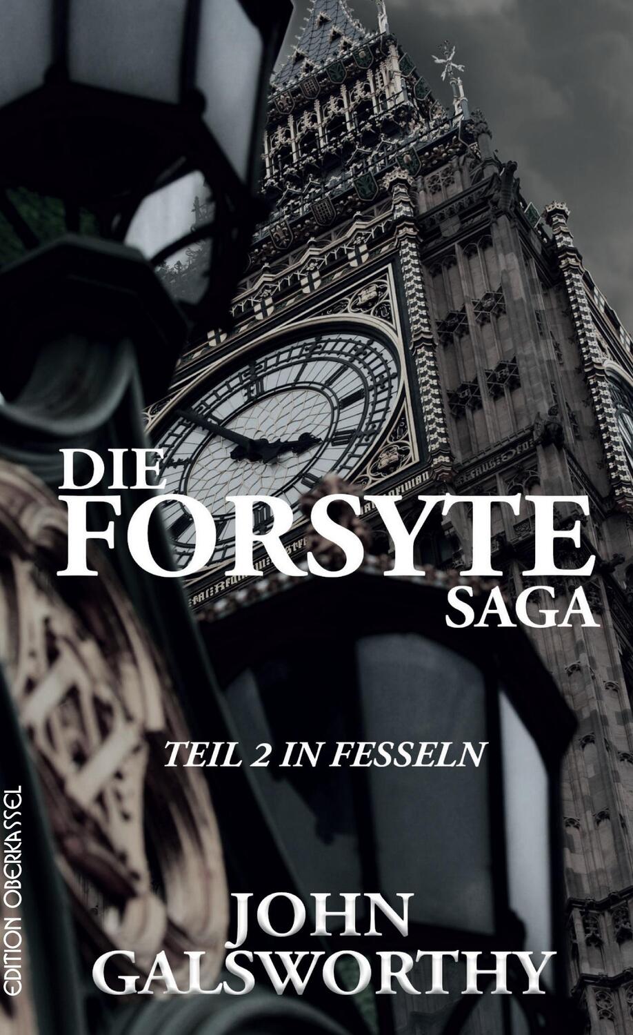 Cover: 9783958131224 | Die Forsyte Saga - In Fesseln | John Galsworthy | Buch | 2018