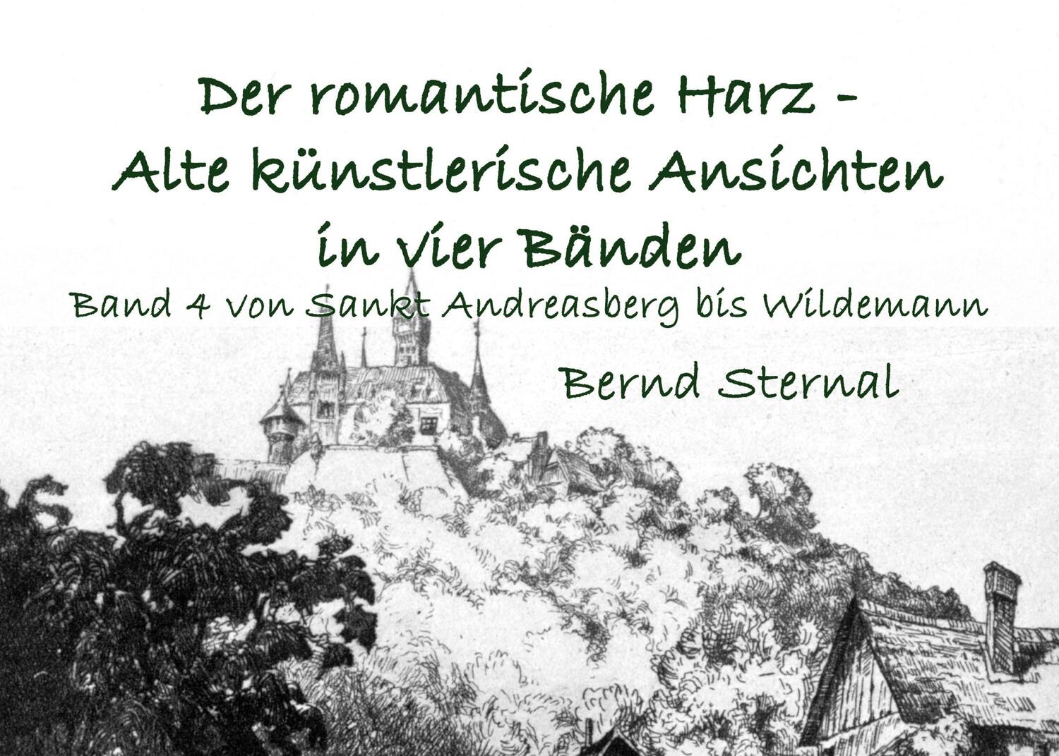 Cover: 9783750498648 | Der romantische Harz - Alte künstlerische Ansichten in vier Bänden