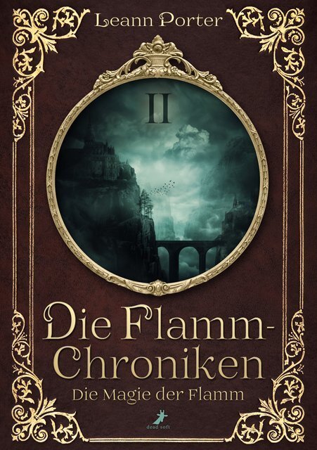 Cover: 9783960893868 | Die Flamm-Chroniken - Die Magie der Flamm | Leann Porter | Taschenbuch