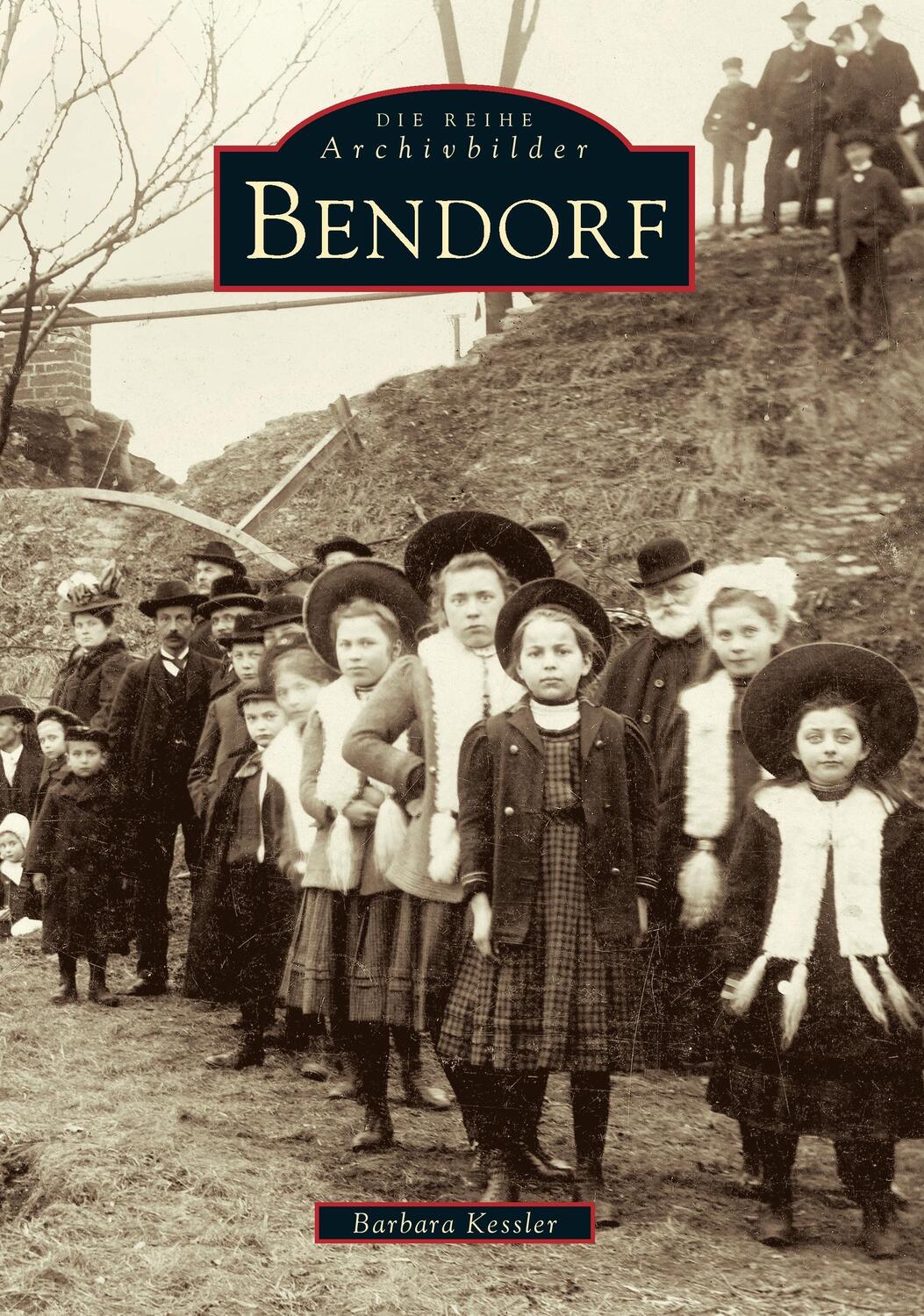 Cover: 9783897022959 | Bendorf | Barbara Kessler | Taschenbuch | Sutton Verlag GmbH