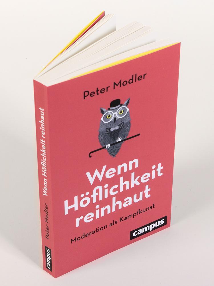 Bild: 9783593515564 | Wenn Höflichkeit reinhaut | Moderation als Kampfkunst | Peter Modler