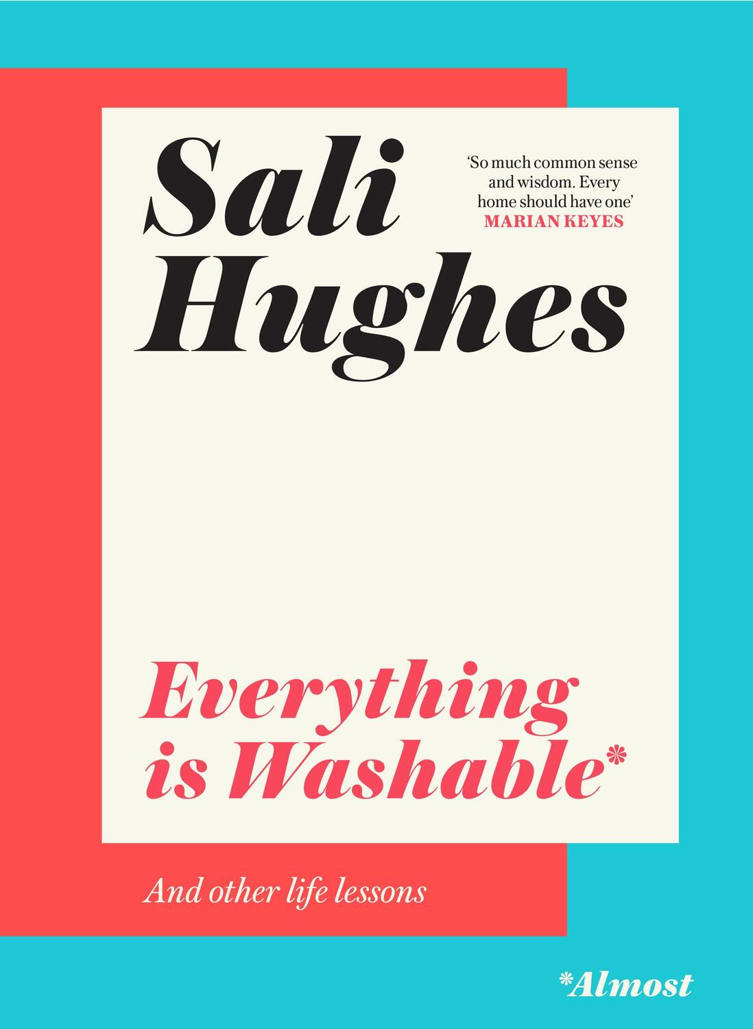 Cover: 9780008284176 | Everything Is Washable and Other Life Lessons | Sali Hughes | Buch