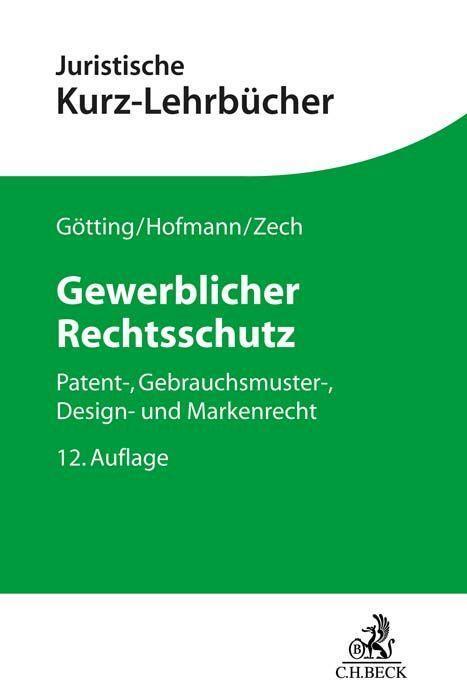 Cover: 9783406790867 | Gewerblicher Rechtsschutz | Horst-Peter Götting (u. a.) | Taschenbuch