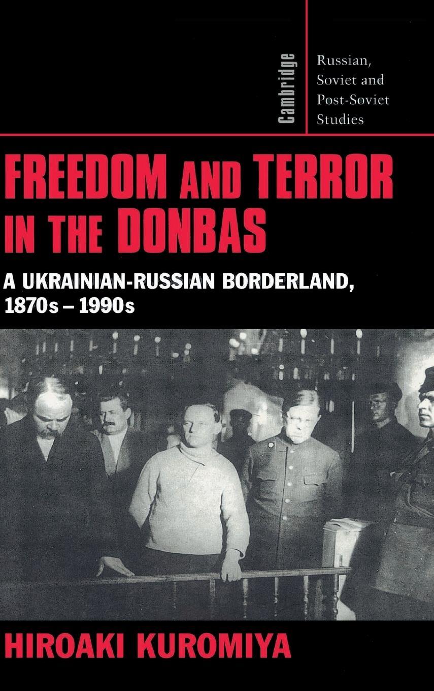 Cover: 9780521622387 | Freedom and Terror in the Donbas | Hiroaki Kuromiya | Buch | Englisch