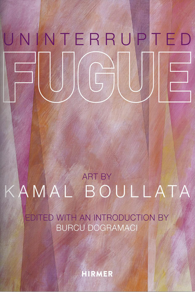 Cover: 9783777432441 | Uninterrupted Fugue | Art by Kamal Boullata | Burcu Dogramaci | Buch