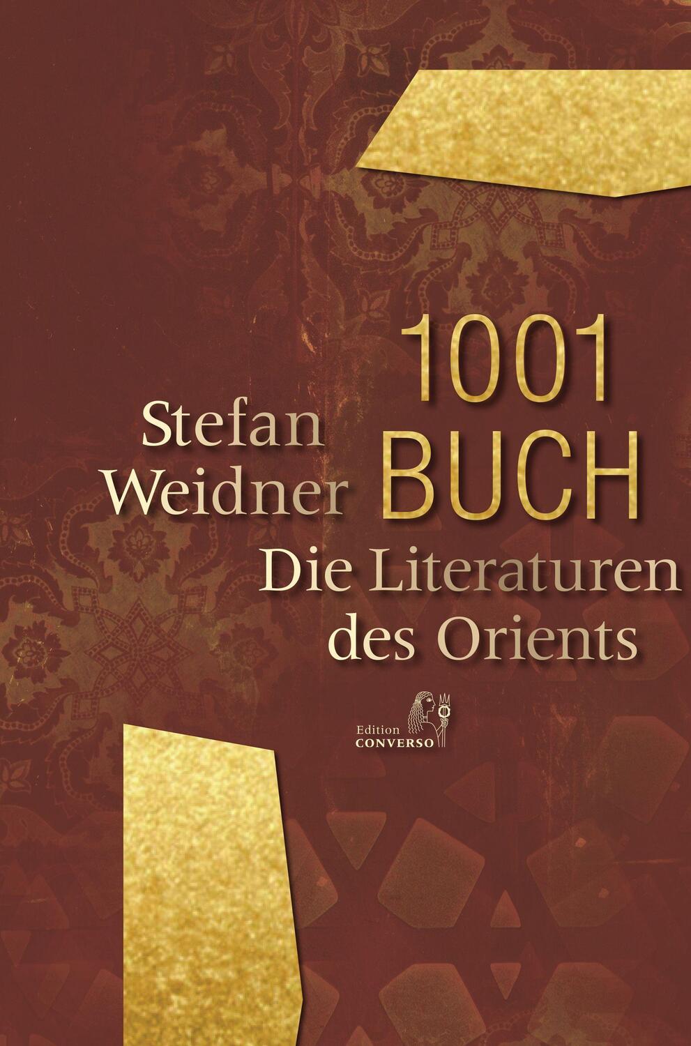Cover: 9783949558092 | 1001 Buch. Die Literaturen des Orients | Stefan Weidner | Buch | 2022
