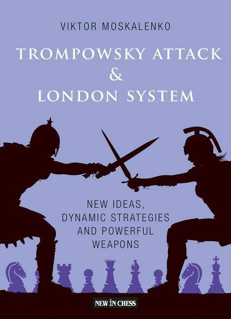 Cover: 9789493257009 | Trompowsky Attack & London System | Viktor Moskalenko | Taschenbuch