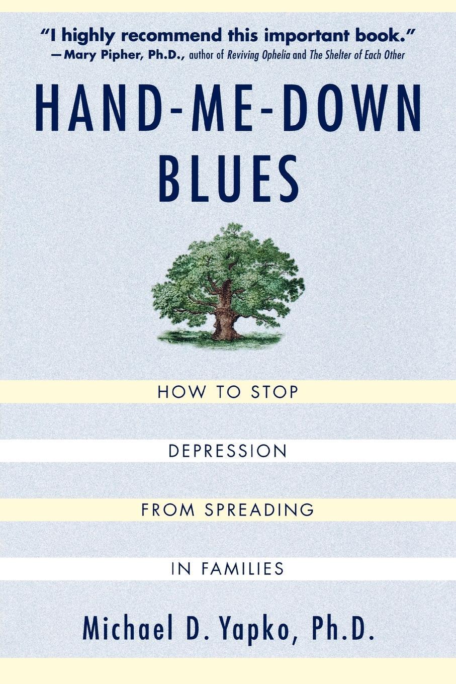 Cover: 9780312263324 | Hand-Me-Down Blues | How to Stop Depression from Spreading in Families