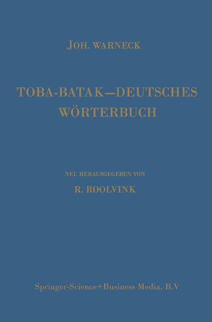 Cover: 9789024720187 | Toba-Batak-Deutsches Wörterbuch | Johannes Gustav Warneck (u. a.)