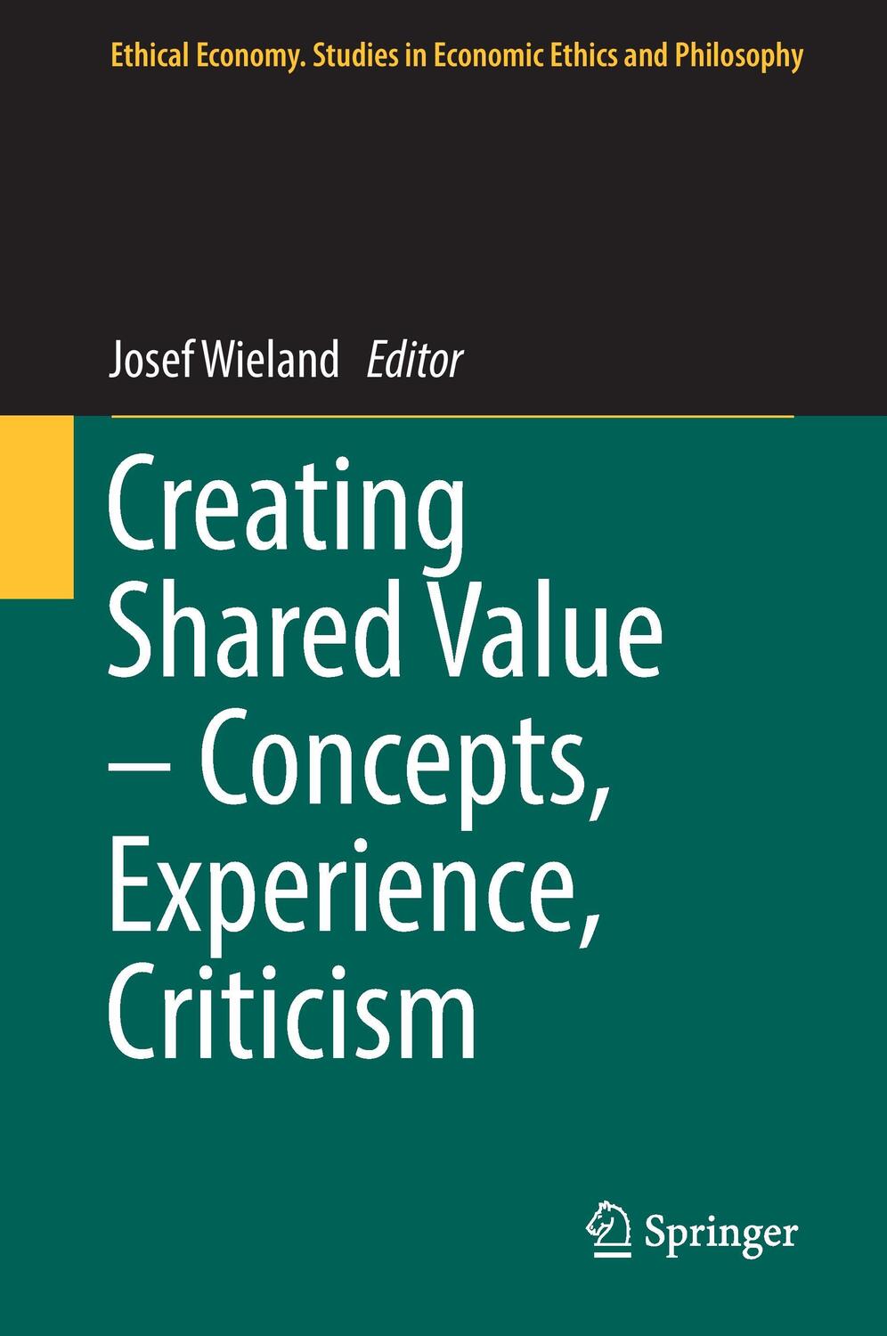 Cover: 9783319488011 | Creating Shared Value ¿ Concepts, Experience, Criticism | Wieland