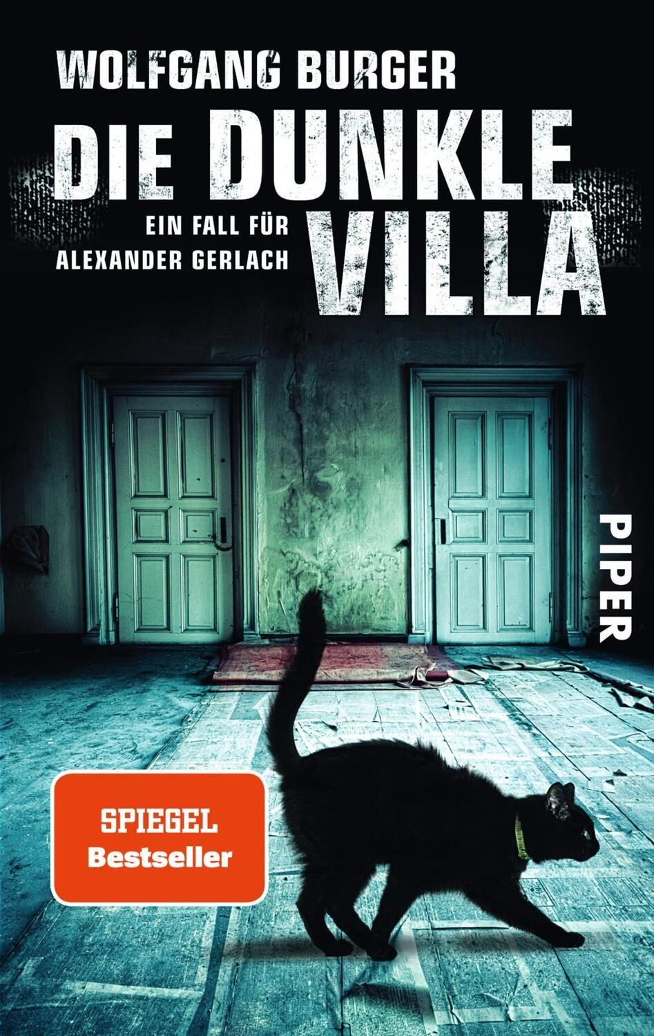 Cover: 9783492305693 | Die dunkle Villa | Ein Fall für Alexander Gerlach | Wolfgang Burger