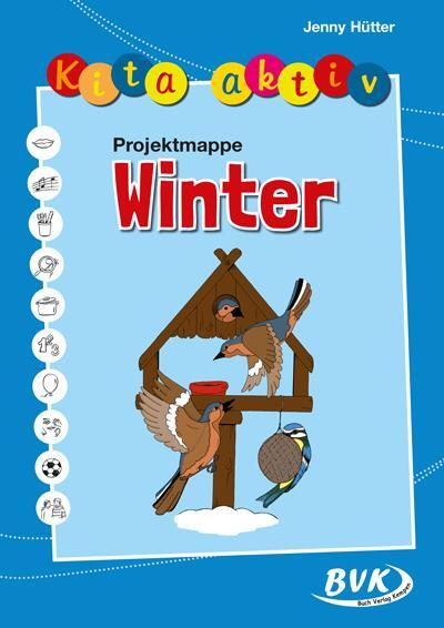 Cover: 9783867403894 | Kita aktiv Projektmappe Winter | Jenny Hütter | Broschüre | Kita aktiv