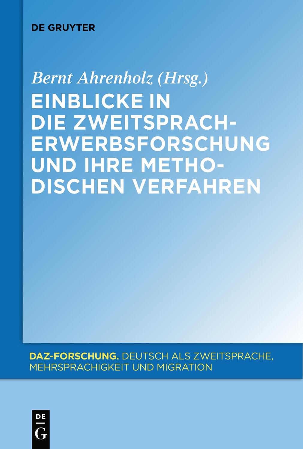 Cover: 9783110484687 | Einblicke in die Zweitspracherwerbsforschung und ihre methodischen...